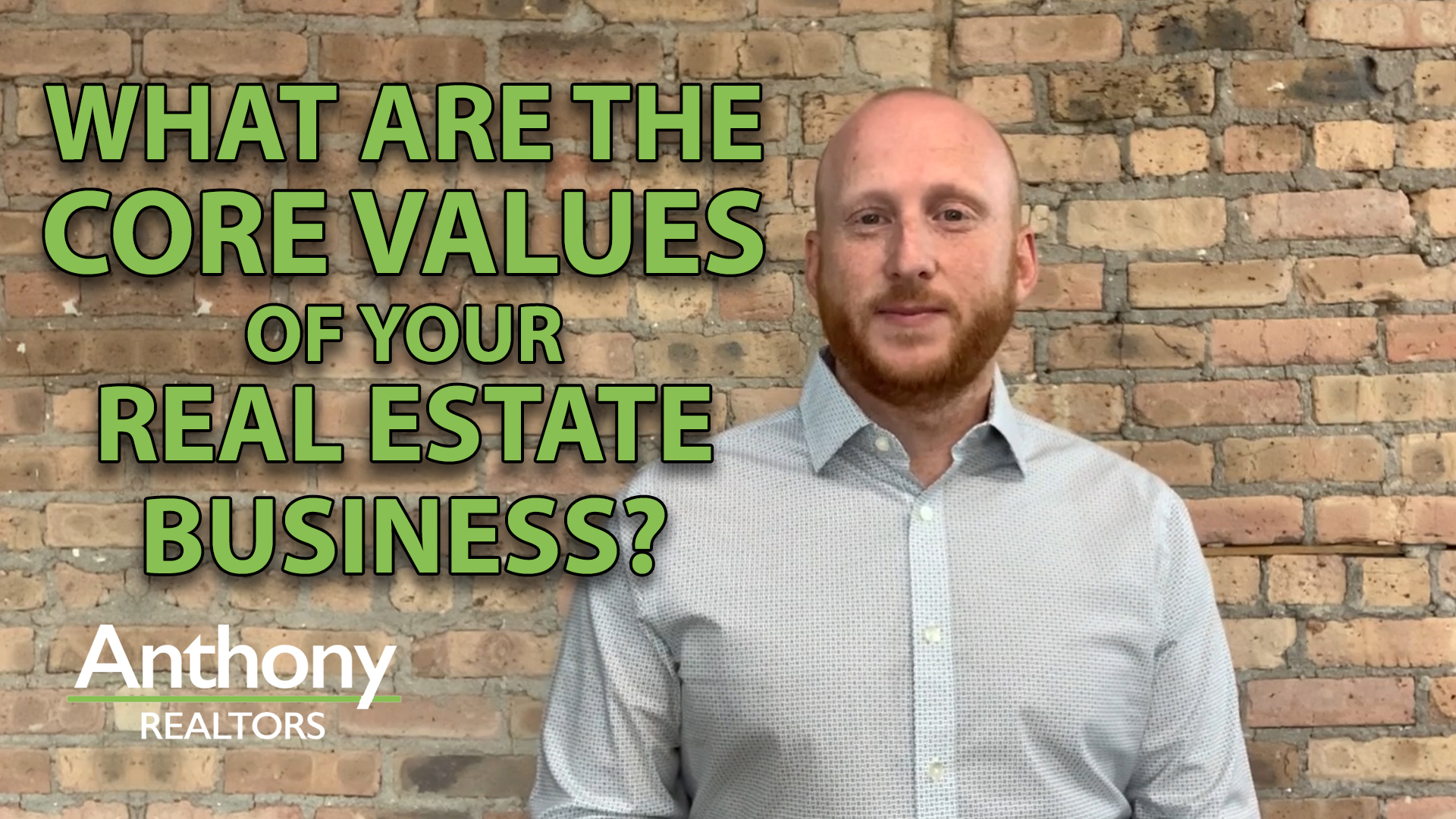 What Are Your Core Values in Real Estate?